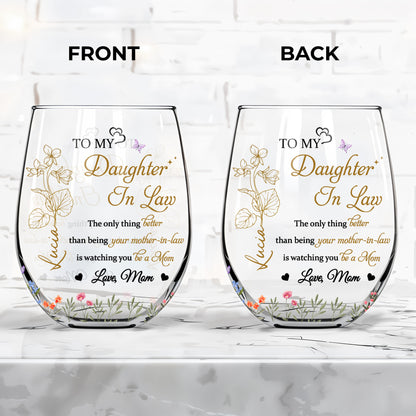 To My Daughter In Law, The Only Thing Better Than Being Your Mother-In-Law, Flowers