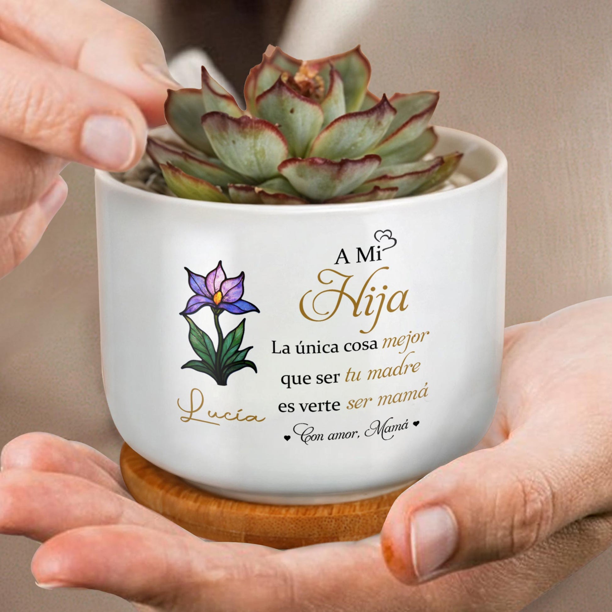 A Mi Hija, La única cosa mejor que ser tu madre es verte ser mamá, Flower