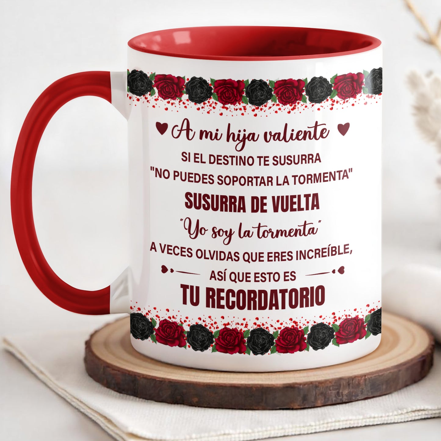 A Mi Hija Valiente Roses Mug Reminder