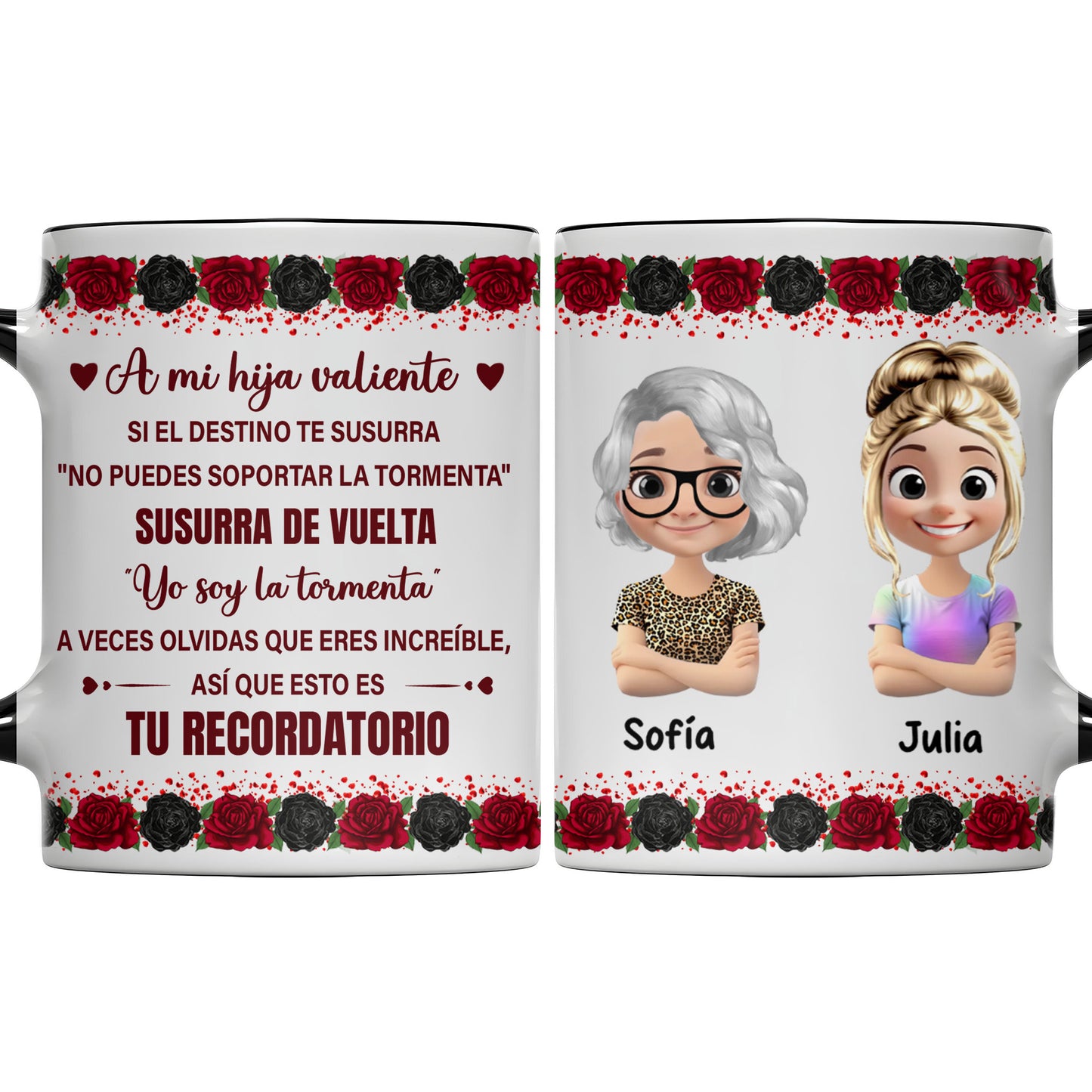 A Mi Hija Valiente Roses Mug Reminder