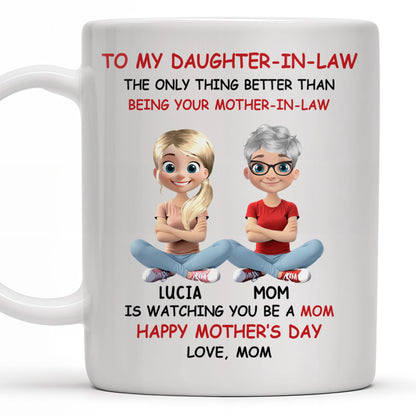 To My Daughter-In-Law The Only Thing Better Than Being Your Mother-In-Law, Mother and Daughter Characters