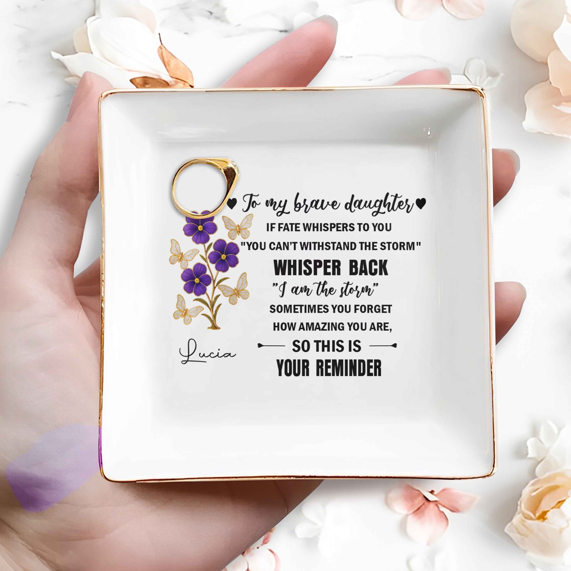 To My Brave Daughter, Flowers And Butterflies Design