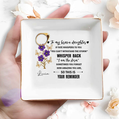 To My Brave Daughter, Flowers And Butterflies Design