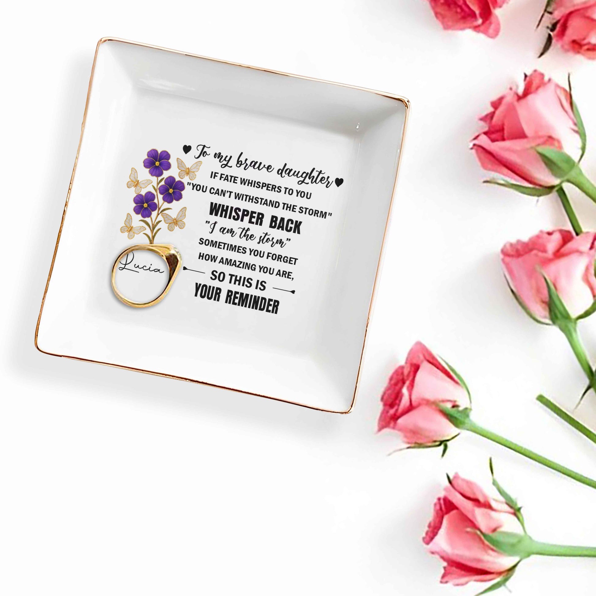 To My Brave Daughter, Flowers And Butterflies Design