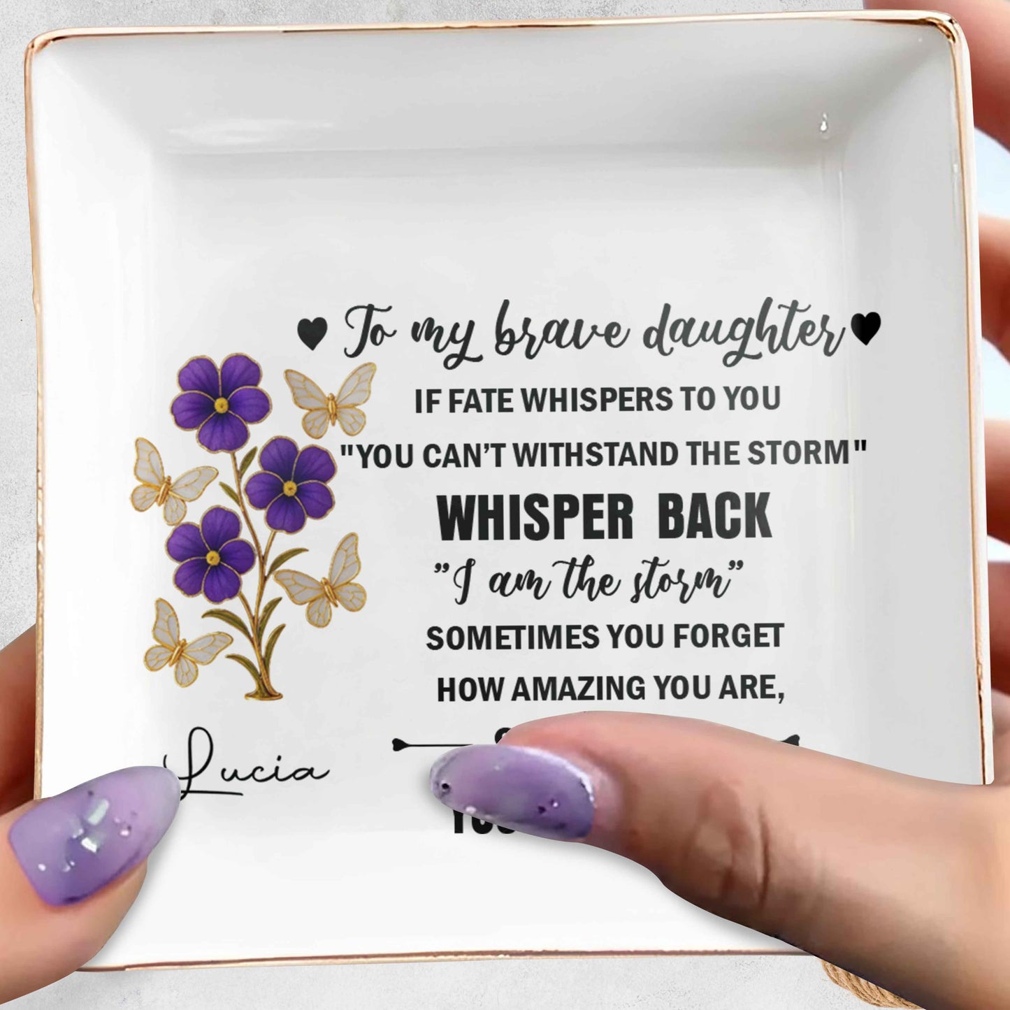 To My Brave Daughter, Flowers And Butterflies Design