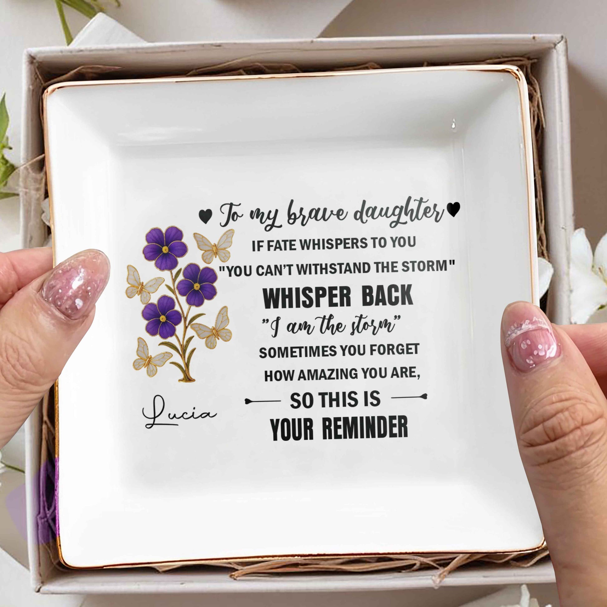 To My Brave Daughter, Flowers And Butterflies Design