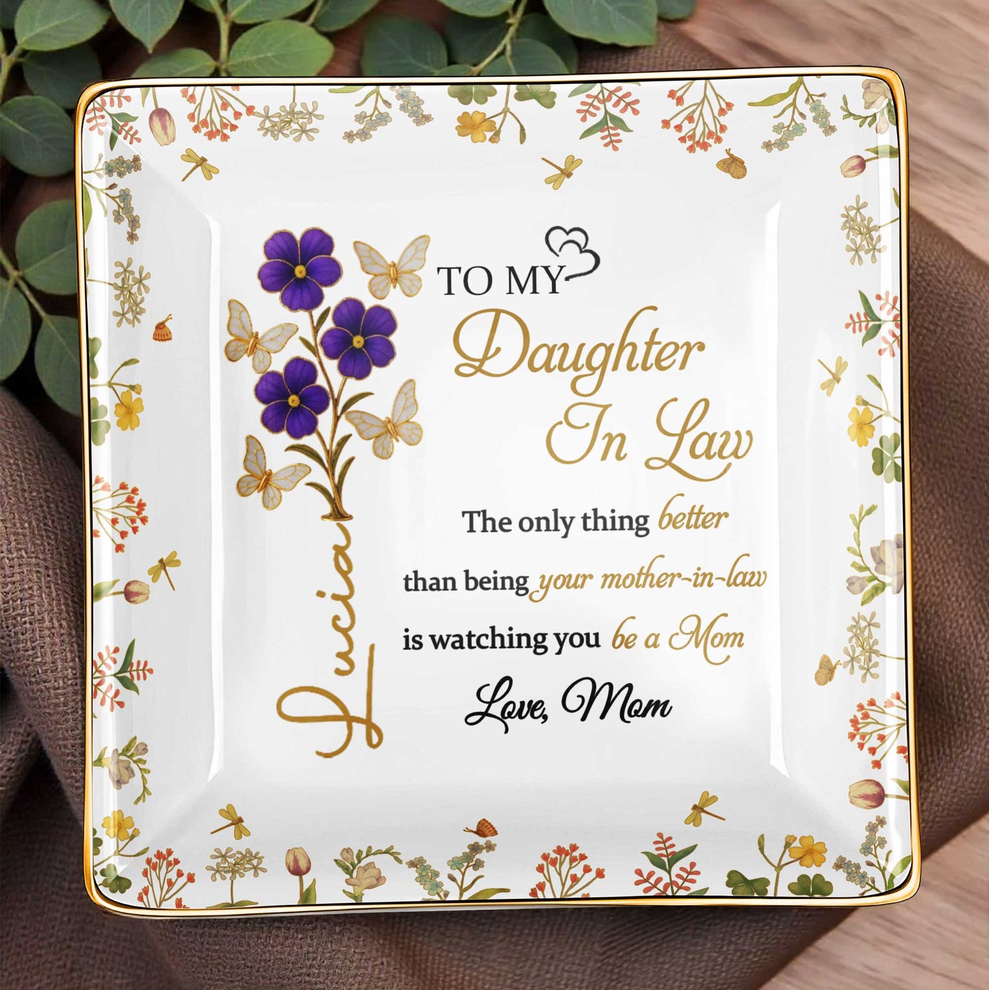 Watching You Be A Mom, Flowers And Butterflies Dish