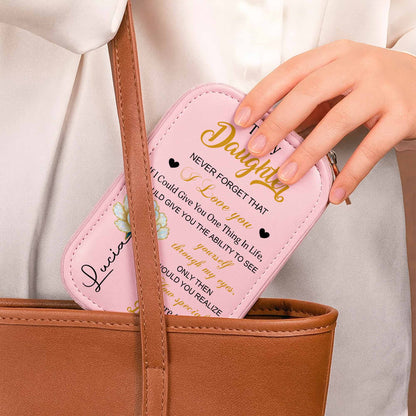 To My Daughter Never Forget That I Love You Flower Heart Design