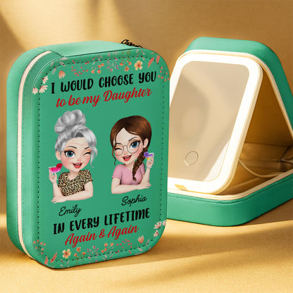 I Would Choose You To Be My Daughter With Flowers