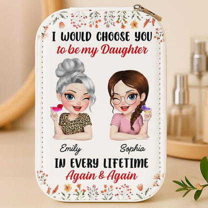 I Would Choose You To Be My Daughter With Flowers