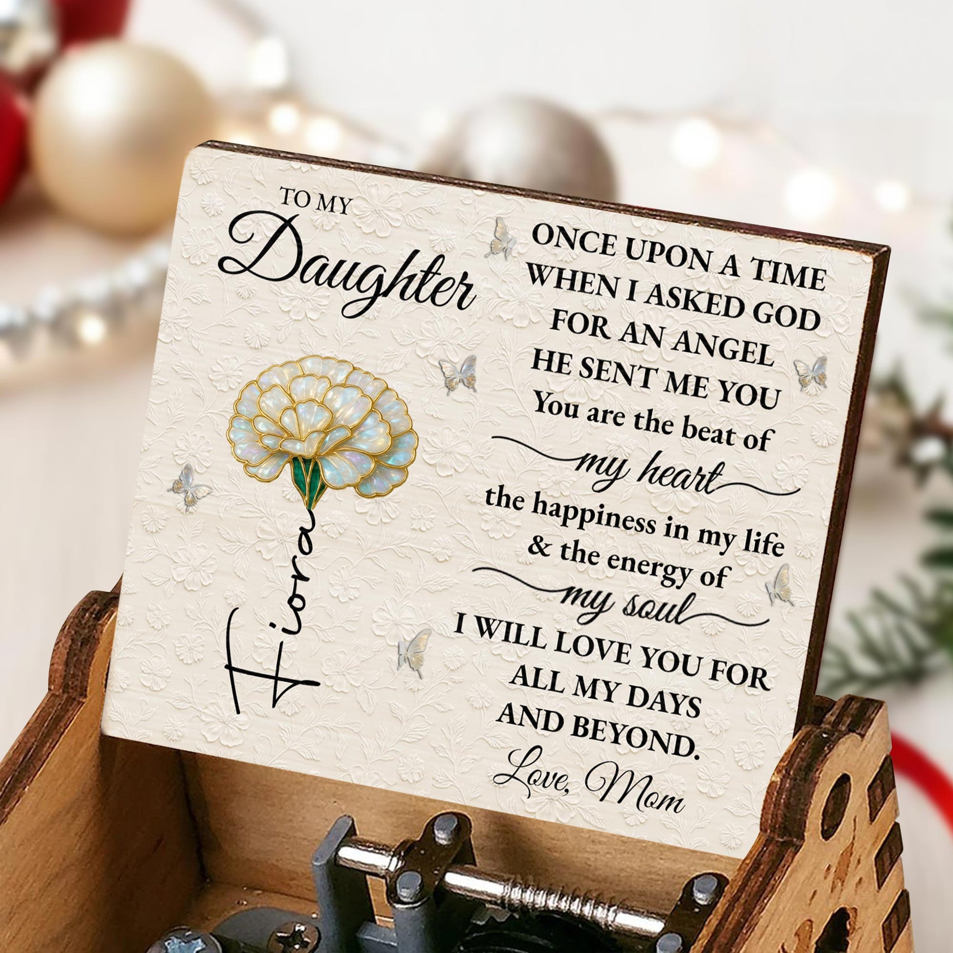 To My Daughter, Once Upon A Time, Flower Design