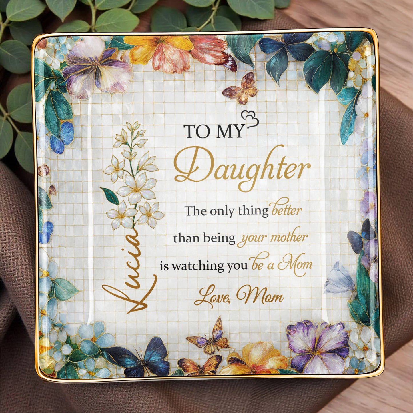 To My Daughter, Flowers And Butterflies