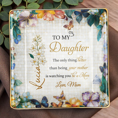 To My Daughter, Flowers And Butterflies