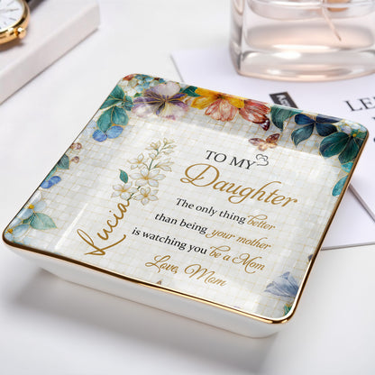 To My Daughter, Flowers And Butterflies