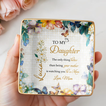 To My Daughter, Flowers And Butterflies