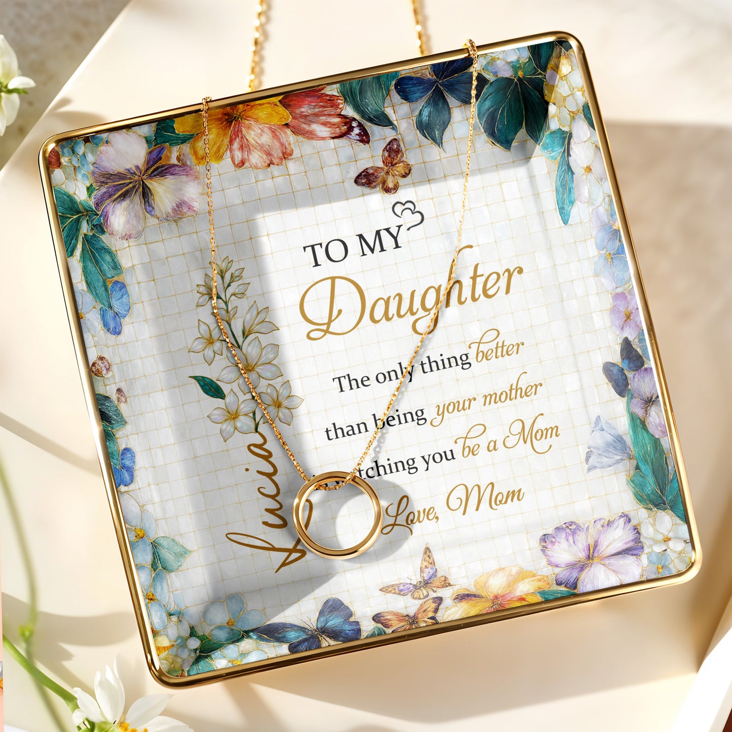 To My Daughter, Flowers And Butterflies