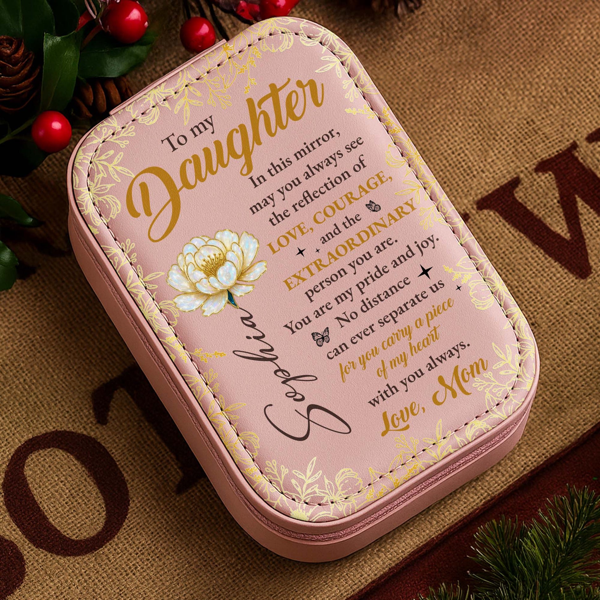 To My Daughter, See Your Reflection Of Love And Flowers