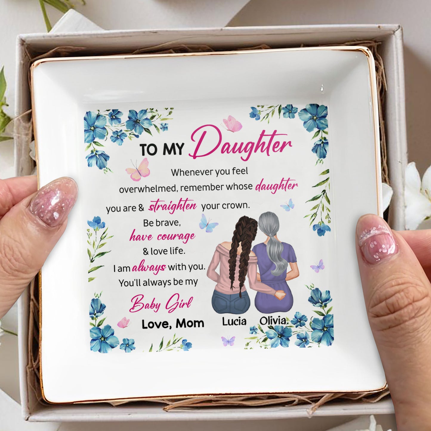 To My Daughter, Always Be My Baby Girl, Flowers And Butterflies