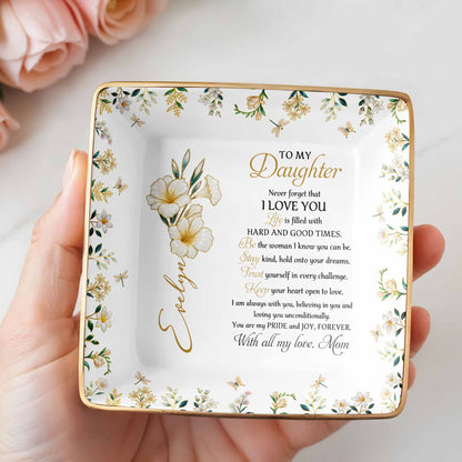 To My Daughter, Never Forget That I Love You