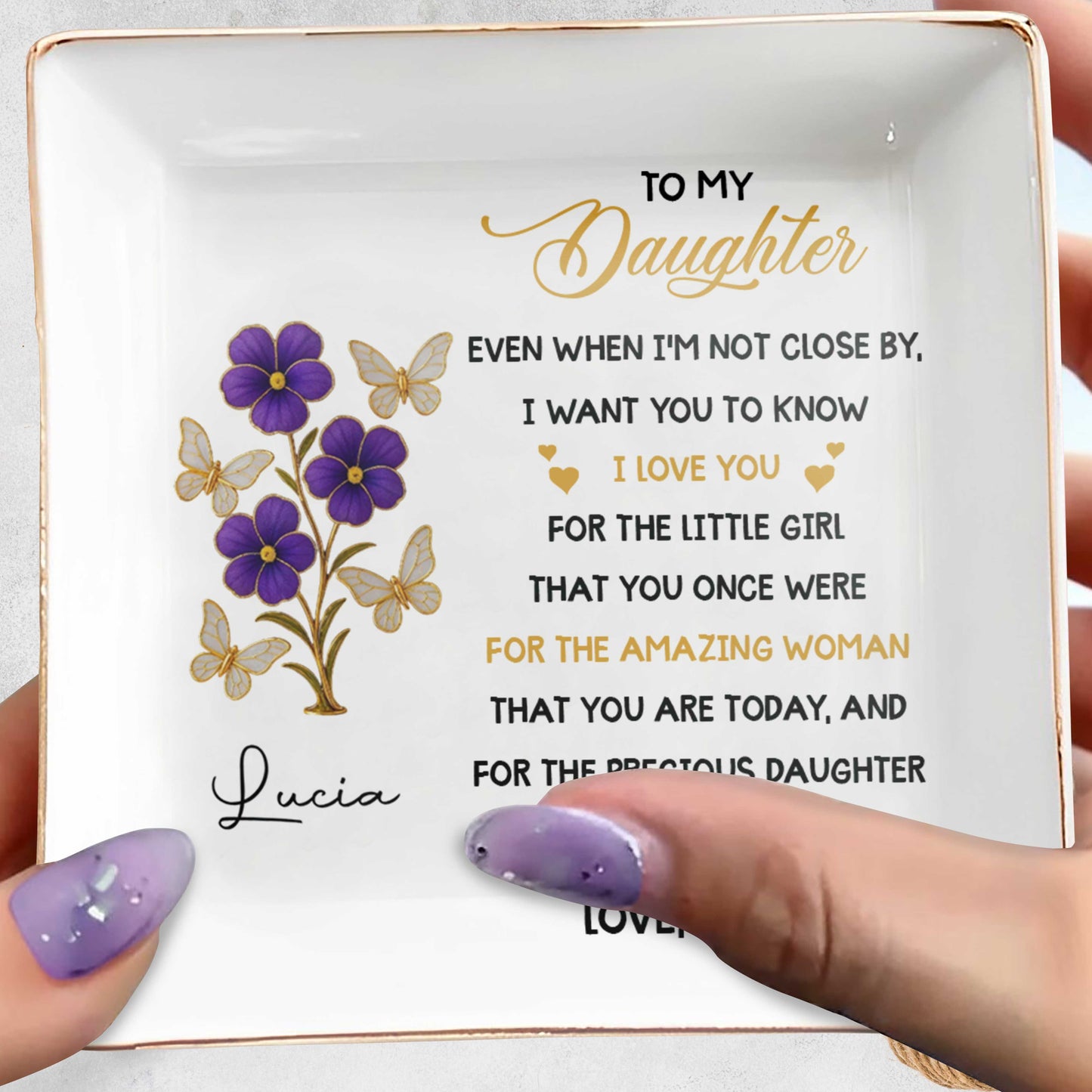 To My Daughter, Love and Affection With Flowers and Butterflies