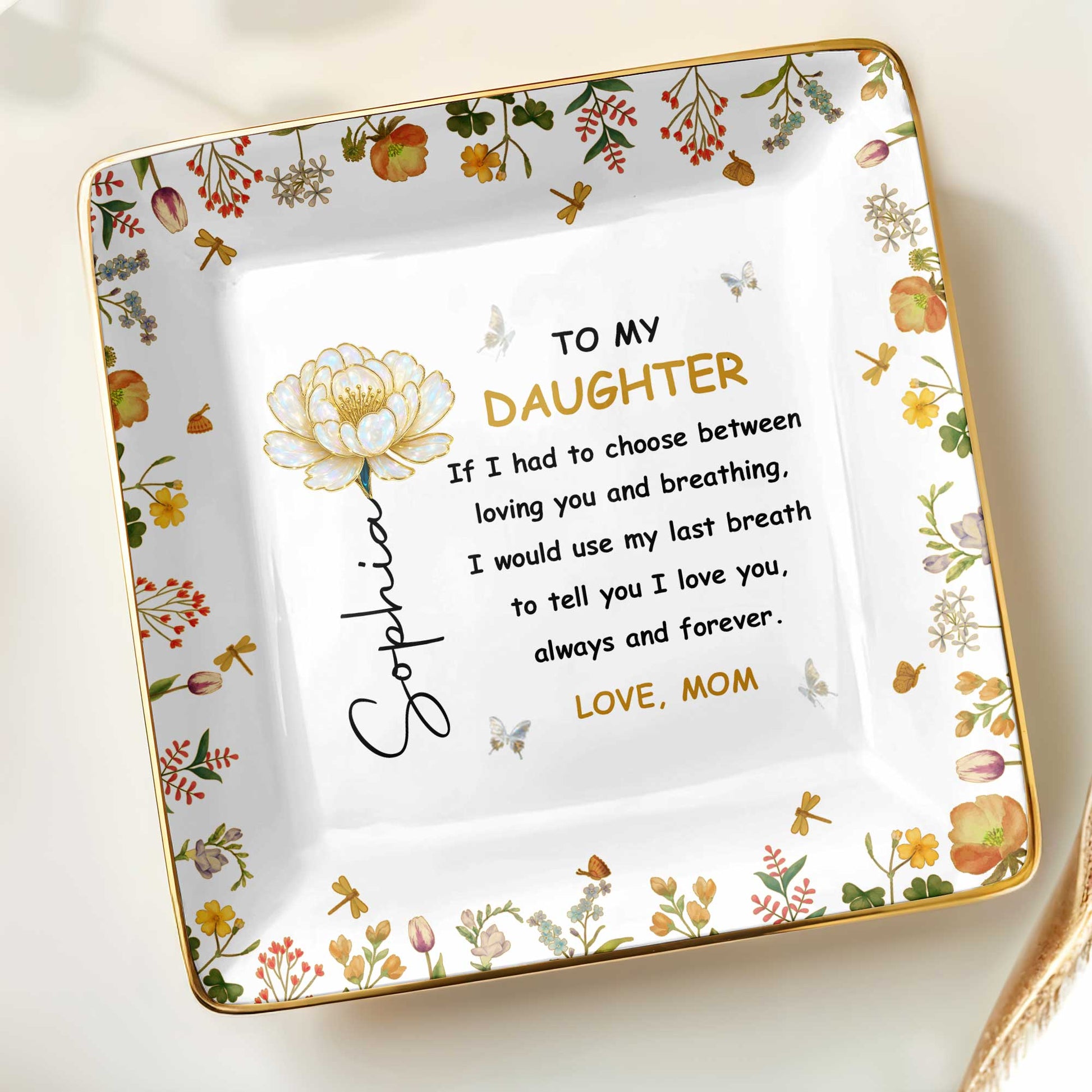 To My Daughter, Flowers and Butterfly