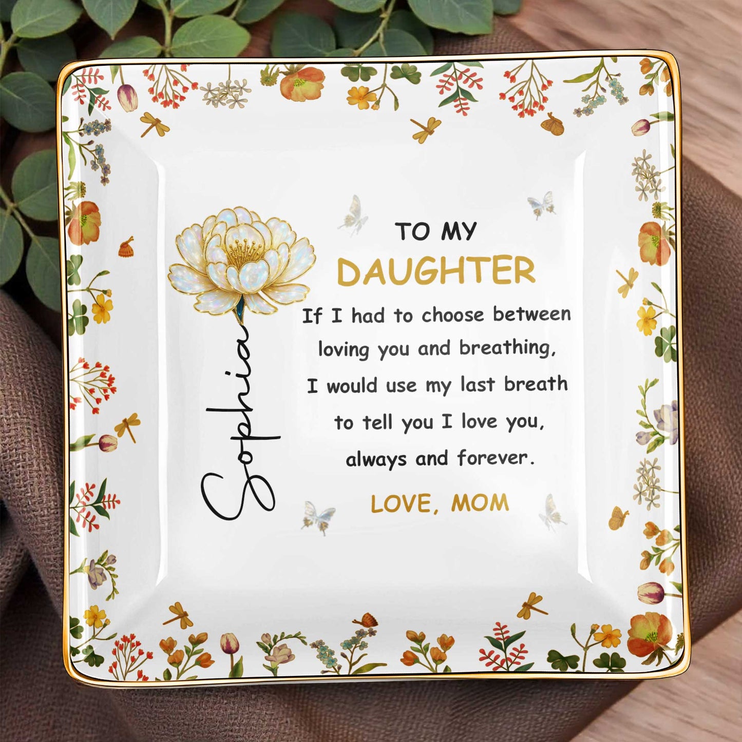 To My Daughter, Flowers and Butterfly