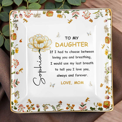 To My Daughter, Flowers and Butterfly