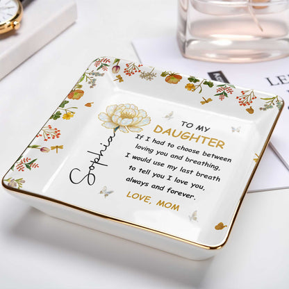 To My Daughter, Flowers and Butterfly