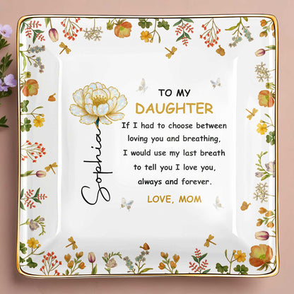 To My Daughter, Flowers and Butterfly