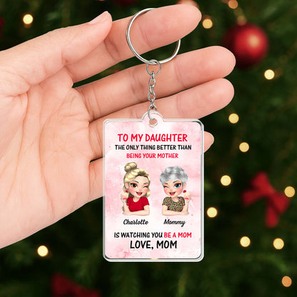 To My Daughter, The Only Thing Better Than Being Your Mother