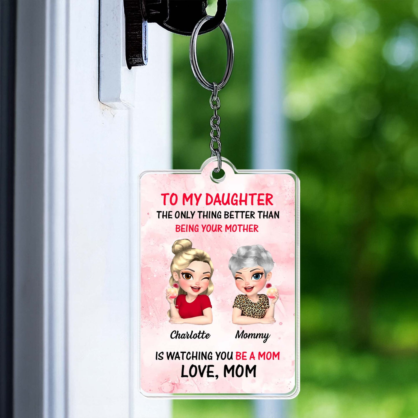 To My Daughter, The Only Thing Better Than Being Your Mother