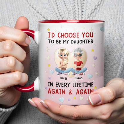 I'd Choose You To Be My Daughter In Every Lifetime