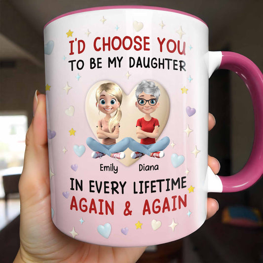 I'd Choose You To Be My Daughter In Every Lifetime