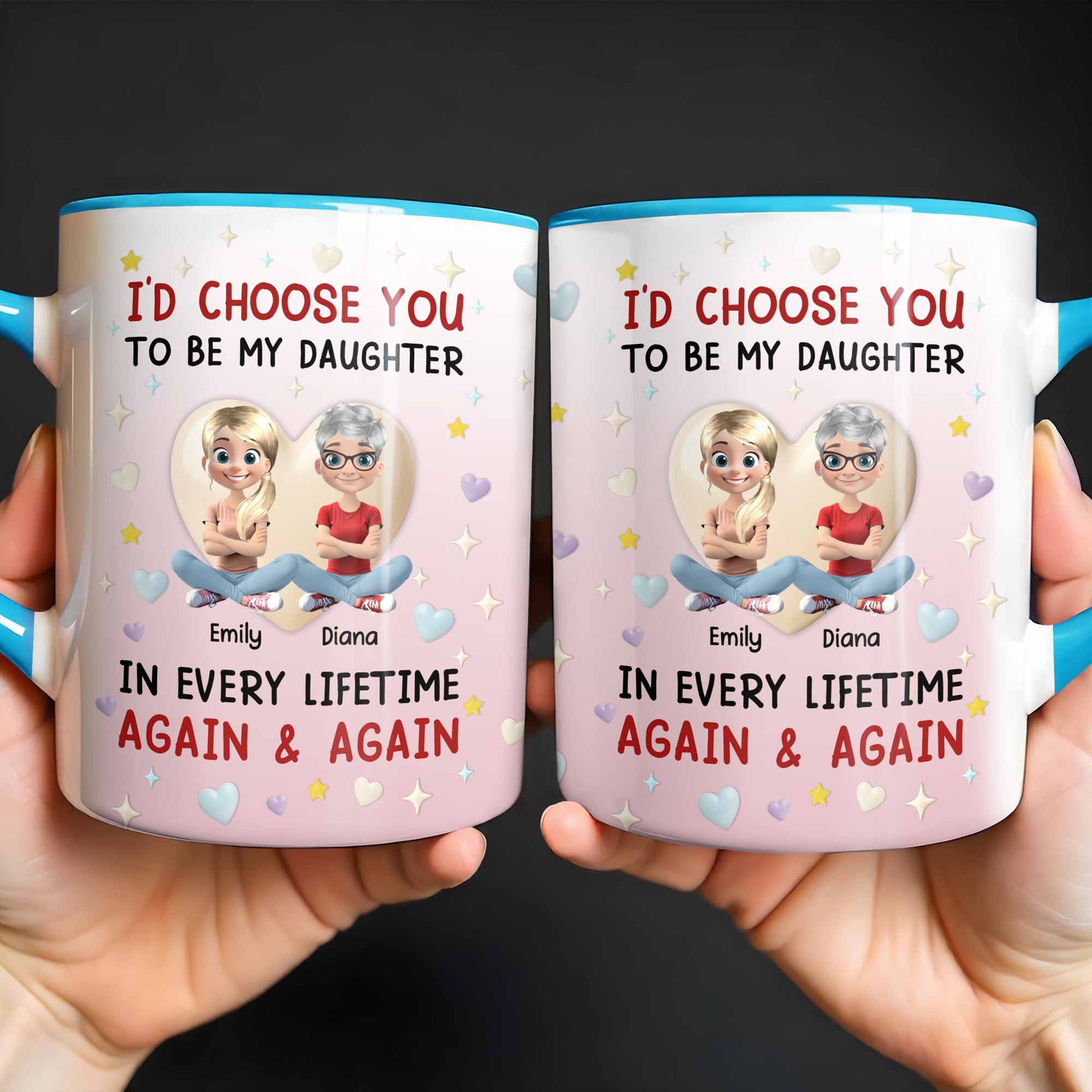 I'd Choose You To Be My Daughter In Every Lifetime