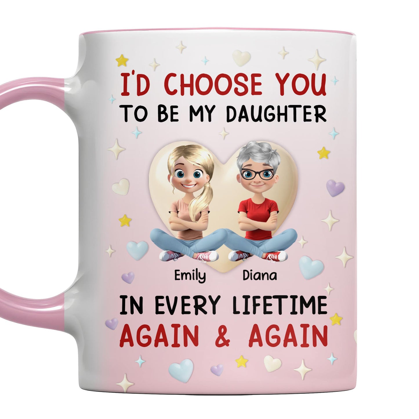 I'd Choose You To Be My Daughter In Every Lifetime