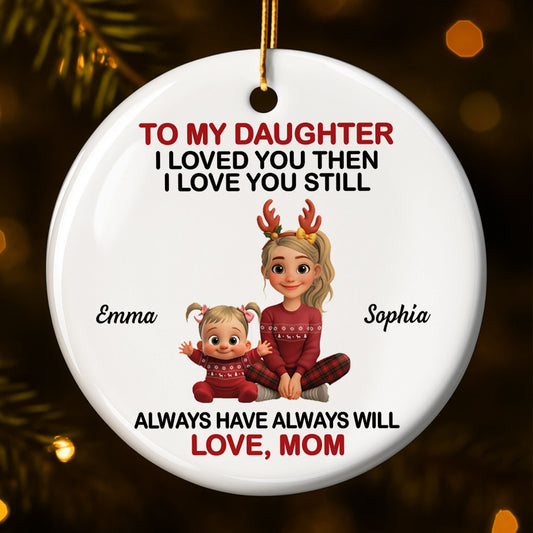 To My Daughter I Loved You Then I Love You Still