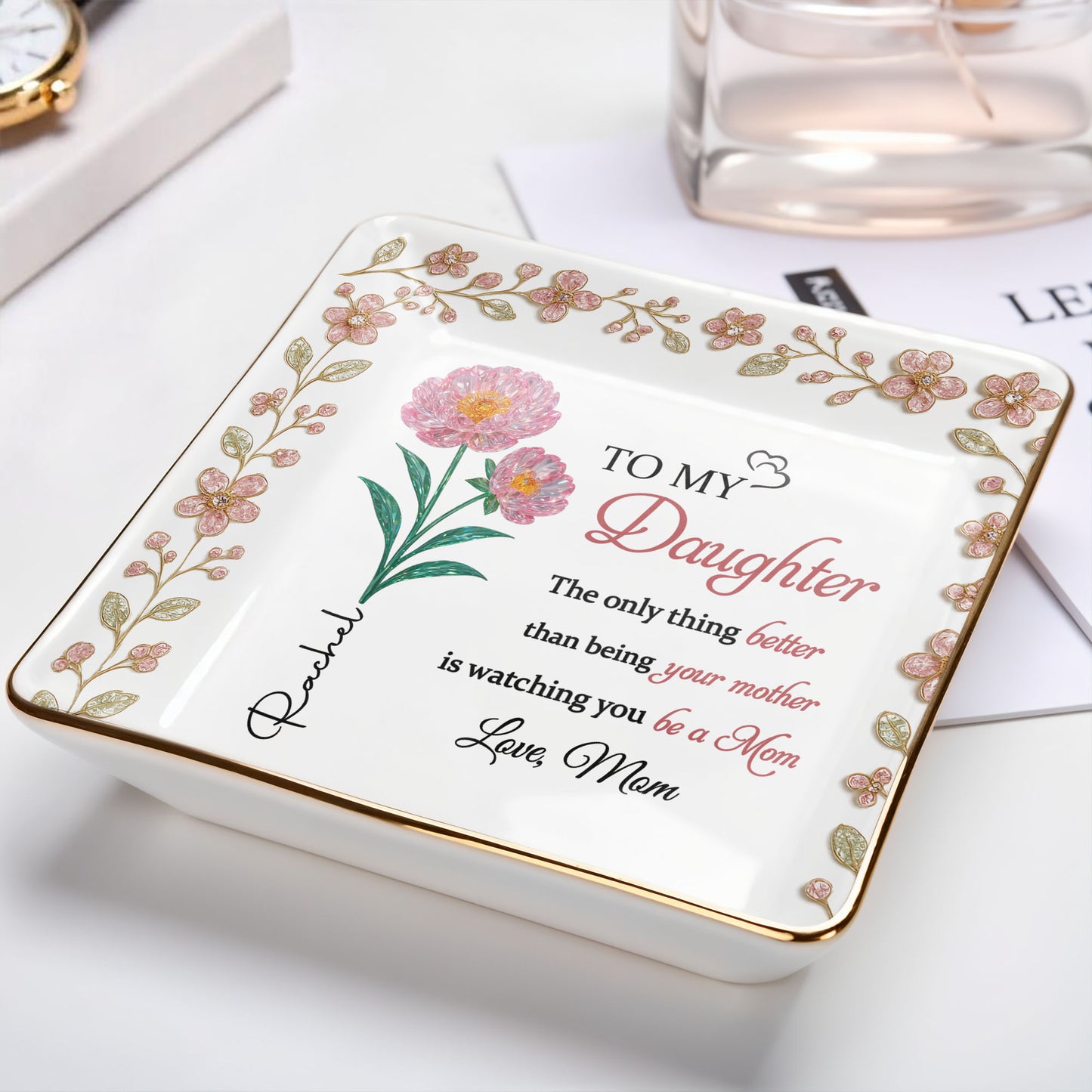 To My Daughter, Love From Mom, Beautiful Floral Design