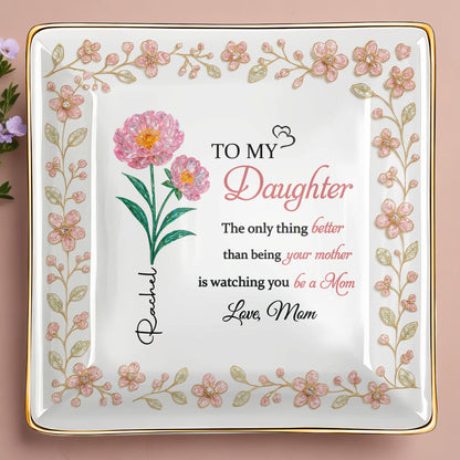 To My Daughter, Love From Mom, Beautiful Floral Design