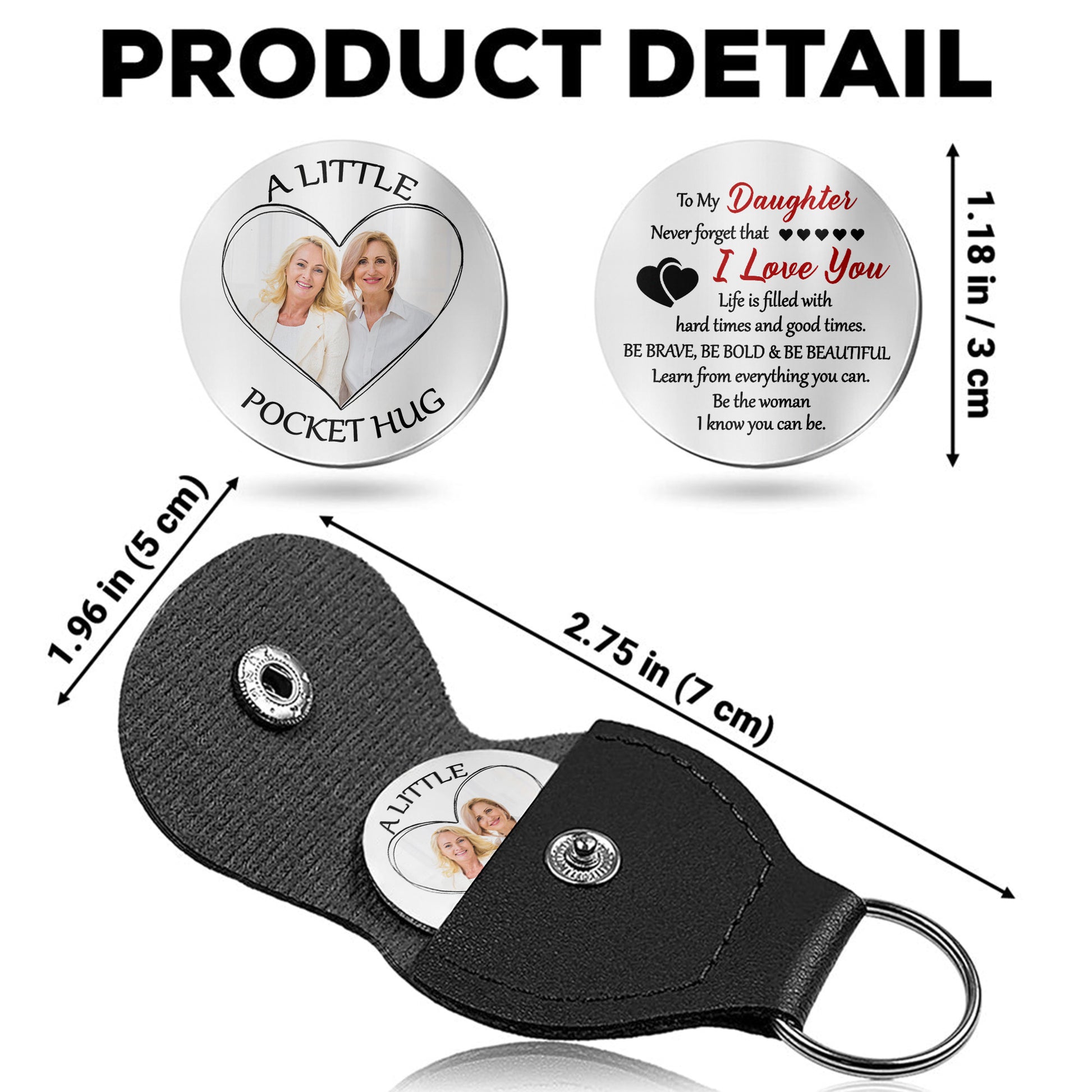 To My Daughter, Be Brave, Be Bold & Be Beautiful Keychain