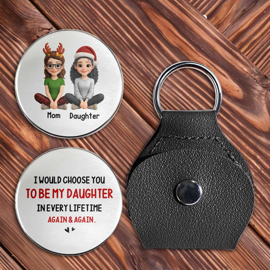 I Would Choose You To Be My Daughter Every Lifetime