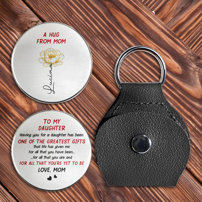 A Hug From Mom, To My Daughter, Flower Design