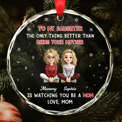 To My Daughter The Only Thing Better Being Your Mother