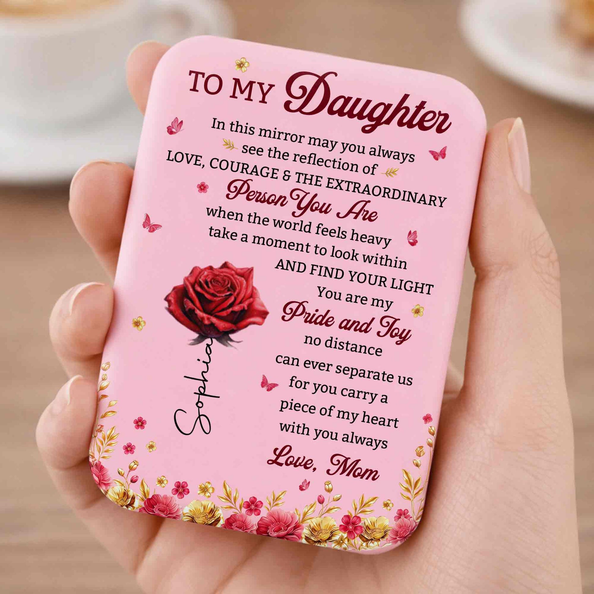 To My Daughter Mirror May You Always See The Reflection Rose Flowers
