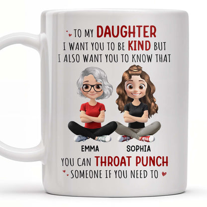 To My Daughter, Be Kind But Throat Punch If Needed