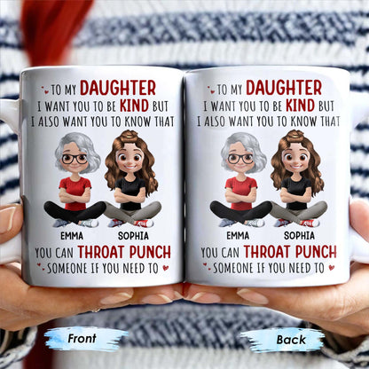 To My Daughter, Be Kind But Throat Punch If Needed