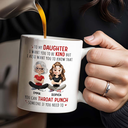 To My Daughter, Be Kind But Throat Punch If Needed
