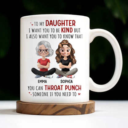 To My Daughter, Be Kind But Throat Punch If Needed