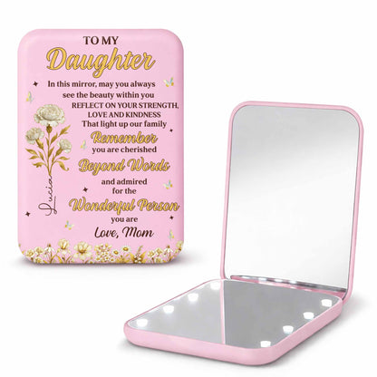 To My Daughter Always See The Beauty Within Flowers And Butterflies