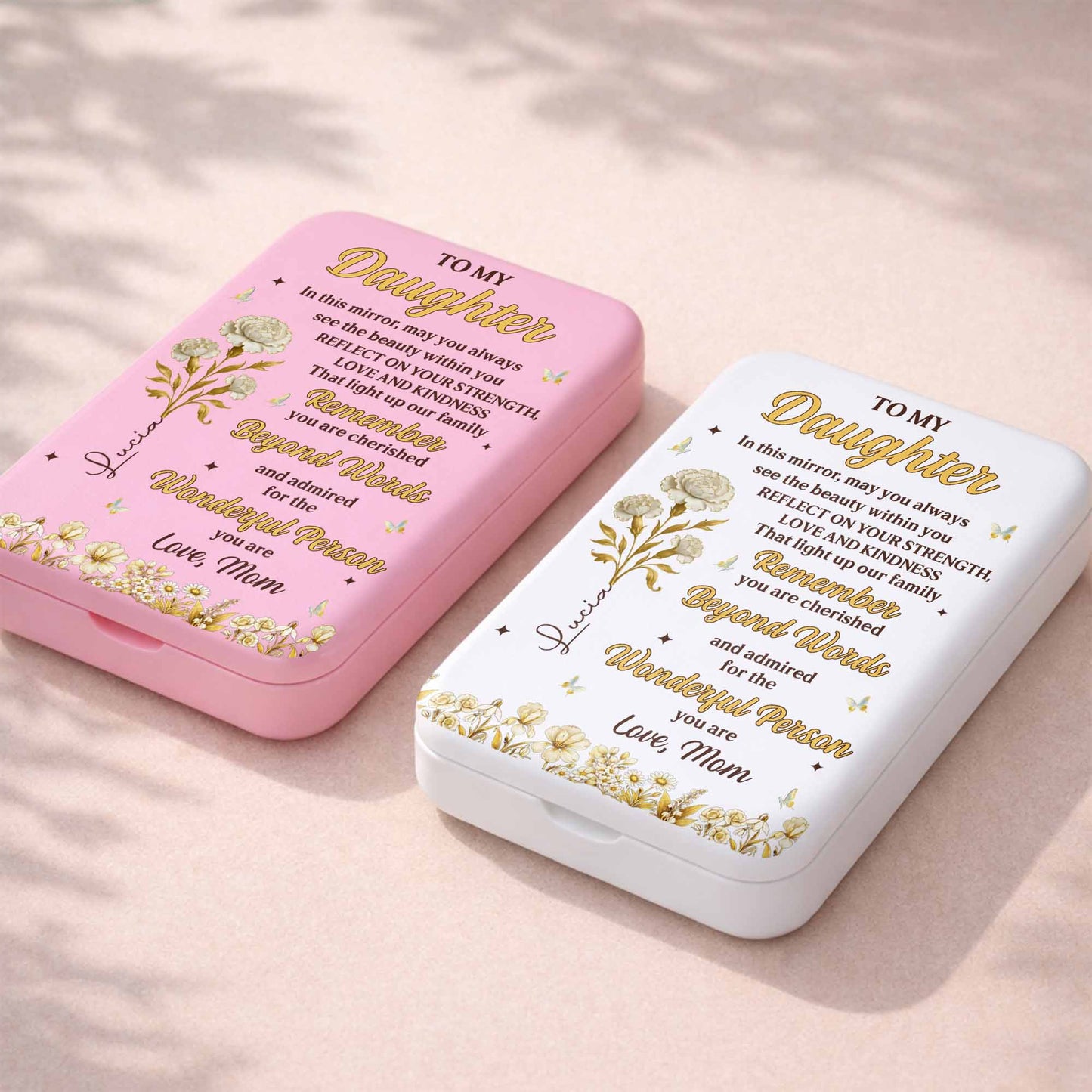 To My Daughter Always See The Beauty Within Flowers And Butterflies