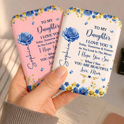 To My Daughter I Love You Beautiful Blue Rose Flowers